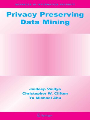 cover image of Privacy Preserving Data Mining